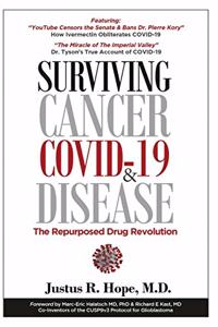 Surviving Cancer, COVID-19, and Disease