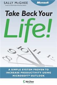 Take Back Your Life!