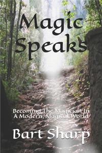 Magic Speaks