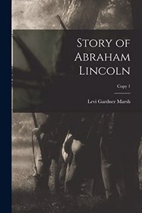 Story of Abraham Lincoln; copy 1
