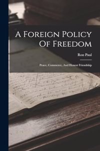 Foreign Policy Of Freedom