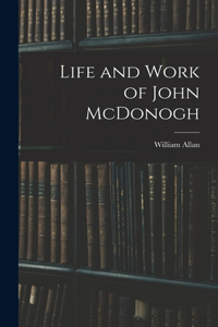 Life and Work of John McDonogh