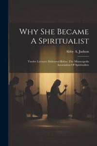 Why She Became A Spiritualist