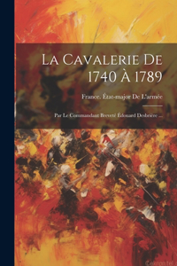 Cavalerie De 1740 À 1789