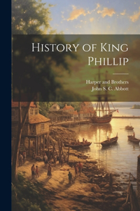 History of King Phillip