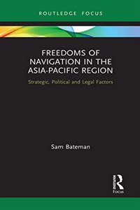 Freedoms of Navigation in the Asia-Pacific Region