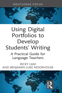 Using Digital Portfolios to Develop Students’ Writing