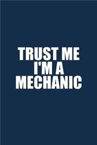 Trust Me I'm A Mechanic