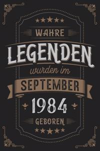 Wahre Legenden wurden im September 1984 geboren