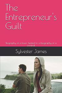 Entrepreneur's Guilt