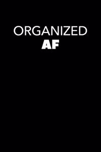 Organized AF