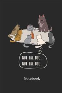 Not The Dog Not The Dog Notebook