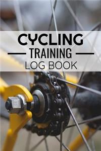 Cycling Training Log Book: Record your Performances & Organize your Trainings - 121 pages (6"x9") - Journal for Cyclists