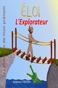 Éloi l'Explorateur