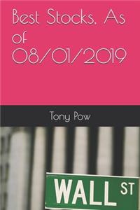 Best Stocks, As of 08/01/2019