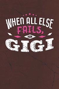 When All Else Fails Ask Gigi