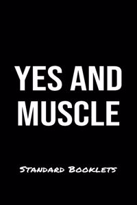 Yes And Muscles Standard Booklets