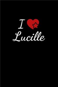 I love Lucille