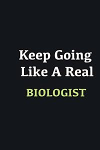 Keep Going Like a Real Biologist