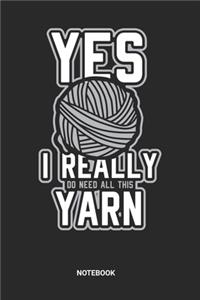 Yes I Really need Yarn Notebook