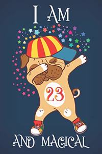 I Am 23 and Magical