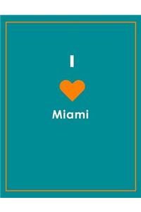 I Love Miami Notebook