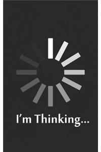 I'm Thinking
