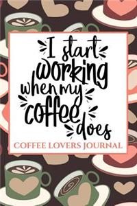 I Start Working When My Coffee Does