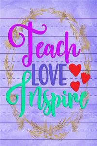 Teach Love Inspire