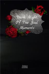 Dark Night Of The Soul Moments