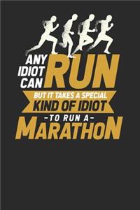 Any Idiot Can Run