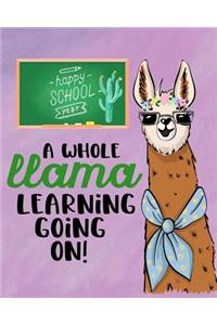 Happy School Year A Whole Llama Learning Going On!