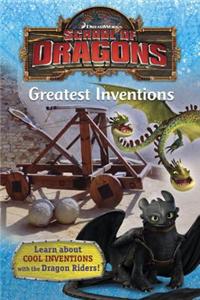 School of Dragons #2: Greatest Inventions (DreamWorks Dragons)