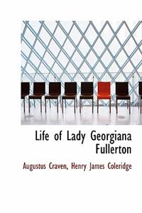 Life of Lady Georgiana Fullerton