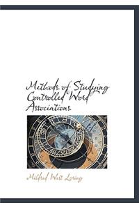 Methods of Studying Controlled Word Associations