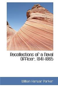 Recollections of a Naval Officer, 1841-1865