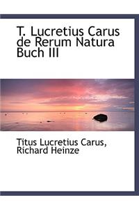 T. Lucretius Carus de Rerum Natura Buch III