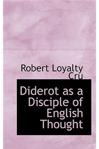 Diderot as a Disciple of English Thought