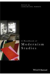 Handbook of Modernism Studies