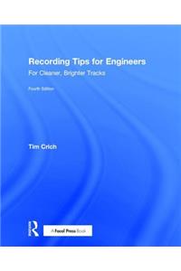 Recording Tips for Engineers