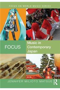 Focus: Music in Contemporary Japan