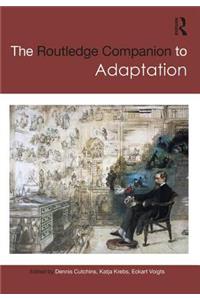 The Routledge Companion to Adaptation