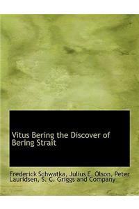 Vitus Bering the Discover of Bering Strait