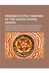 Presidents Pro Tempore of the United States Senate