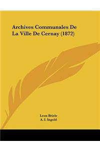 Archives Communales De La Ville De Cernay (1872)
