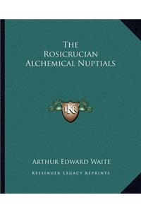 The Rosicrucian Alchemical Nuptials
