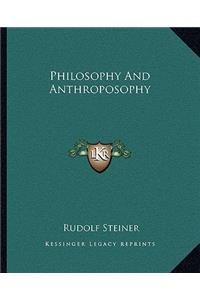 Philosophy and Anthroposophy