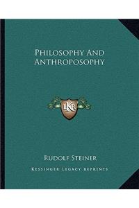 Philosophy And Anthroposophy