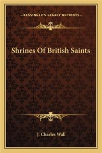 Shrines of British Saints