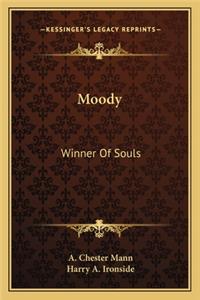 Moody